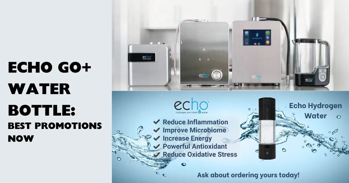 Are there any discounts or promotions available for the Echo Go + Hydrogen Water Bottle